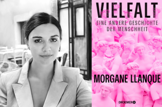 Auf der linken Hälfte des Bildes ist ein Foto von der Autorin Morgane Llanque in schwarz weiß zu sehen. Auf der rechten Hälfte ist das Cover ihres Buches "Vielfalt - Eine andere Geschichte der Menschheit" abgebildet. Dieses beinhaltet antike Figuren in pink als Hintergrund und den Titel, Autorennamen und den Verlag in schwarzer Schrift.