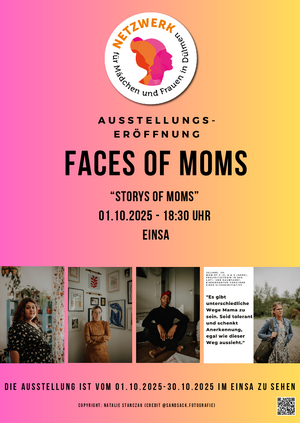 Faces of Moms: Fotoausstellung und Lesung zu Elternschaft, Gleichberechtigung und Mental-Load Faces_of_Moms_Plakat_01.10.2025.pdf